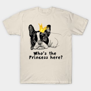 French bulldog is little princess T-Shirt